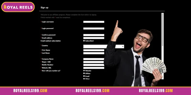 Detailed Guide to Royal Reels Affiliates Registration Steps
