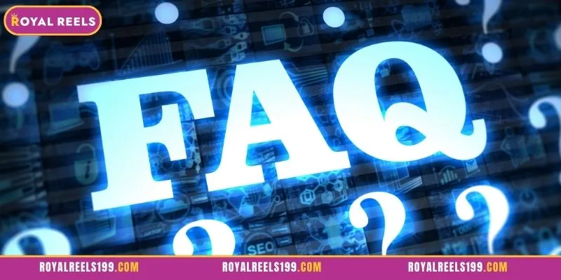 Questions about Royal Reels Account Management