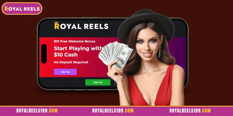 Tips to Optimize the Royal Reels Free $10 Bonus